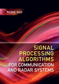Enlarge image Cover: Signal Processing Algorithms for Communication and Radar Systems - Cambridge University Press