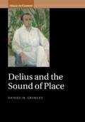 Cover: Delius and the Sound of Place - Cambridge University Press