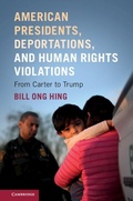 Cover: American Presidents, Deportations, and Human Rights Violations - Cambridge University Press