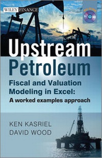 Enlarge image Cover: Upstream Petroleum Fiscal and Valuation Modeling in Excel - Wiley