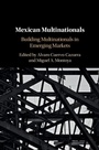Cover: Mexican Multinationals - Cambridge University Press