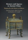 Cover: Memory and Agency in Ancient China - Cambridge University Press