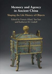 Enlarge image Cover: Memory and Agency in Ancient China - Cambridge University Press