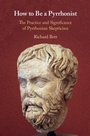 Cover: How to Be a Pyrrhonist - Cambridge University Press
