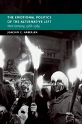 Cover: Emotional Politics of the Alternative Left - Cambridge University Press