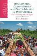 Cover: Boundaries, Communities and State-Making in West Africa - Cambridge University Press