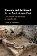 Cover: Violence and the Sacred in the Ancient Near East - Cambridge University Press