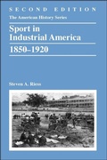 Cover: Sport in Industrial America, 1850-1920 - Wiley
