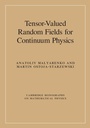 Cover: Tensor-Valued Random Fields for Continuum Physics - Cambridge University Press
