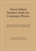 Cover: Tensor-Valued Random Fields for Continuum Physics - Cambridge University Press