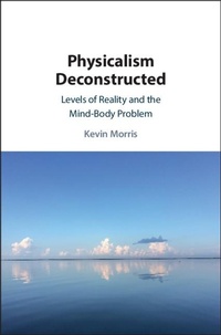 Enlarge image Cover: Physicalism Deconstructed - Cambridge University Press