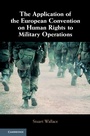 Cover: Application of the European Convention on Human Rights to Military Operations - Cambridge University Press