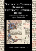 Cover: Sixteenth-Century Readers, Fifteenth-Century Books - Cambridge University Press