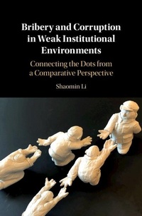 Enlarge image Cover: Bribery and Corruption in Weak Institutional Environments - Cambridge University Press