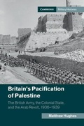 Cover: Britain's Pacification of Palestine - Cambridge University Press