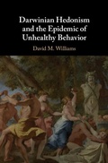 Cover: Darwinian Hedonism and the Epidemic of Unhealthy Behavior - Cambridge University Press