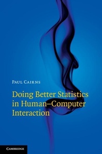 Enlarge image Cover: Doing Better Statistics in Human-Computer Interaction - Cambridge University Press