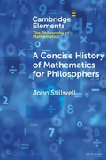 Cover: A Concise History of Mathematics for Philosophers - Cambridge University Press