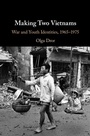 Cover: Making Two Vietnams - Cambridge University Press