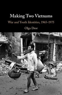 Enlarge image Cover: Making Two Vietnams - Cambridge University Press