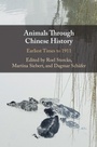Cover: Animals through Chinese History - Cambridge University Press