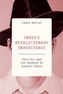 Cover: India's Revolutionary Inheritance - Cambridge University Press