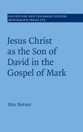 Cover: Jesus Christ as the Son of David in the Gospel of Mark - Cambridge University Press