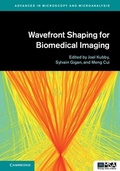 Cover: Wavefront Shaping for Biomedical Imaging - Cambridge University Press