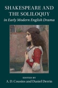 Cover: Shakespeare and the Soliloquy in Early Modern English Drama - Cambridge University Press