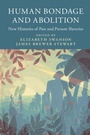 Cover: Human Bondage and Abolition - Cambridge University Press