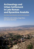 Cover: Archaeology and Urban Settlement in Late Roman and Byzantine Anatolia - Cambridge University Press