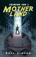 Cover: Crimson Son 2: Motherland (Crimson Son Universe, #2) - Crimson Son Universe