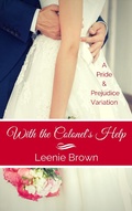 Cover: With the Colonel's Help: A Pride and Prejudice Variation (Darcy And... A Pride and Prejudice Variations Collection) - Leenie B Books