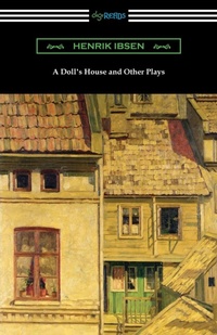 Abbildung von: A Doll's House and Other Plays - Digireads.com