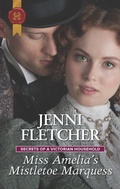 Cover: Miss Amelia's Mistletoe Marquess - Harlequin Historical