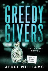 Enlarge image Cover: Greedy Givers - Jerri Williams