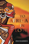 Cover: To Africa in Love - Faithbuilders