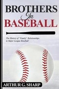 Cover: Brothers In Baseball - History Publishing Co LLC