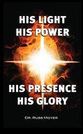 Cover: His Light, His Power, His Presence, His Glory - McDougal & Associates