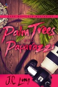 Cover: Palm Trees and Paparazzi (Gabe Maxfield Mysteries, #3) - NineStar Press, LLC