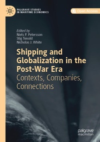 Enlarge image Cover: Shipping and Globalization in the Post-War Era - Palgrave Macmillan