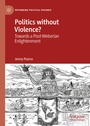 Cover: Politics without Violence? - Palgrave Macmillan