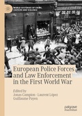 Cover: European Police Forces and Law Enforcement in the First World War - Palgrave Macmillan