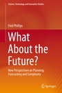 Cover: What About the Future? - Springer