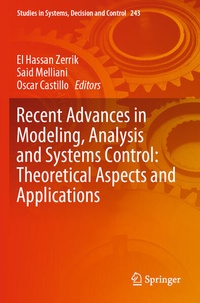 Enlarge image Cover: Recent Advances in Modeling, Analysis and Systems Control: Theoretical Aspects and Applications - Springer