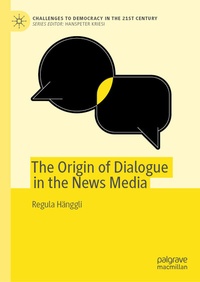 Abbildung von: The Origin of Dialogue in the News Media - Palgrave Macmillan
