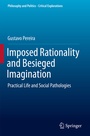 Cover: Imposed Rationality and Besieged Imagination - Springer
