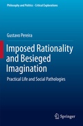 Cover: Imposed Rationality and Besieged Imagination - Springer
