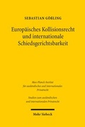 Bild: Europaeisches Kollisionsrecht und internationale Schiedsgerichtsbarkeit - Mohr Siebeck
