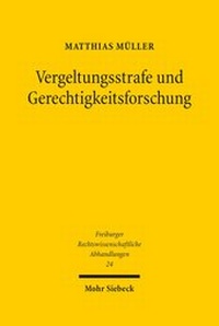 Abbildung von: Vergeltungsstrafe und Gerechtigkeitsforschung - Mohr Siebeck